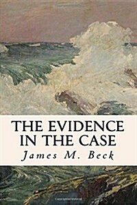The Evidence in the Case (Paperback)