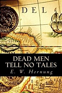 Dead Men Tell No Tales (Paperback)