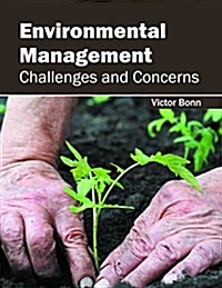 Environmental Management: Challenges and Concerns (Hardcover)