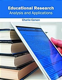 Educational Research: Analysis and Applications (Hardcover)