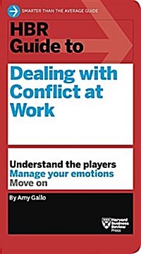 HBR Guide to Dealing with Conflict (HBR Guide Series) (Paperback)