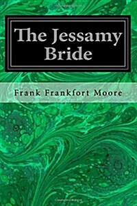 The Jessamy Bride (Paperback)