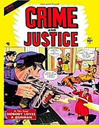 Crime and Justice #1 (Paperback)