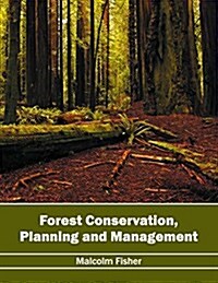 Forest Conservation, Planning and Management (Hardcover)