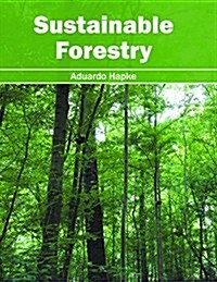 Sustainable Forestry (Hardcover)