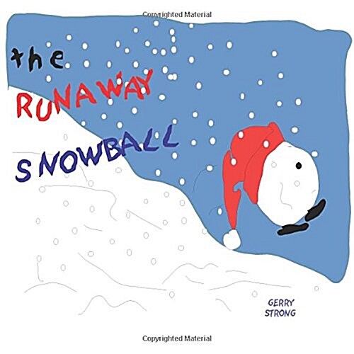 The Runaway Snowball (Paperback)