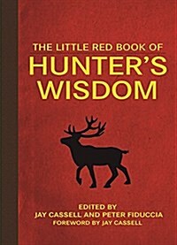 The Little Red Book of Hunters Wisdom (Paperback)