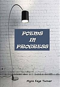 Poems in Progress (Paperback)