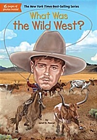 What Was the Wild West? (Library Binding)