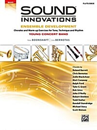 Sound Innovations for Concert Band -- Ensemble Development for Young Concert Band: Chorales and Warm-Up Exercises for Tone, Technique, and Rhythm (Flu (Paperback)
