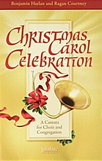 Christmas Carol Celebration: A Cantata for Choir and Congregation (Preview Pack), Score & CD (Audio CD)