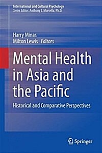 Mental Health in Asia and the Pacific: Historical and Cultural Perspectives (Hardcover, 2017)