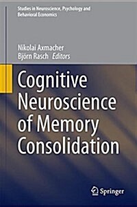 Cognitive Neuroscience of Memory Consolidation (Hardcover)