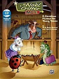 The Noel Critter Motel: A Christmas Musical for Young Voices (Directors Kit), Score & CD (Audio CD)