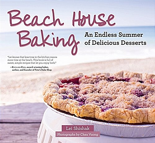 Beach House Baking: An Endless Summer of Delicious Desserts (Paperback)