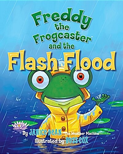 Freddy the Frogcaster and the Flash Flood (Hardcover)