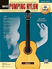Pumping Nylon -- Complete: The Classical Guitarists Technique Handbook, Book & Online Video/Audio (Paperback, 2)