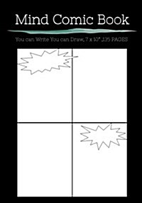 Mind Comic Book - 7 X 10 135 P, 4 Panel, Blank Comic Books, Create by Yourself: Make Your Own Comics Come to Live! (Paperback)