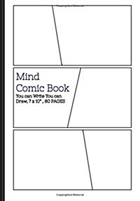 Mind Comic Book - 7 x 10 80 P, 6 Panel, Blank Comic Books, Create By Yourself: Make your own comics come to live! (Paperback)