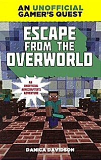 Escape from the Overworld (Prebound, Bound for Schoo)