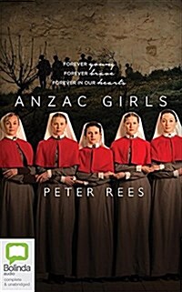 Anzac Girls: The Extraordinary Story of Our World War I Nurses (Audio CD, Library)