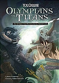 Olympians vs. Titans: An Interactive Mythological Adventure (Hardcover)