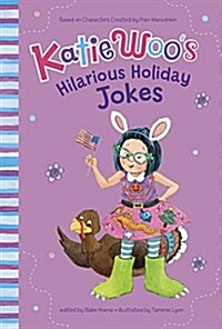 Katie Woos Hilarious Holiday Jokes (Hardcover)