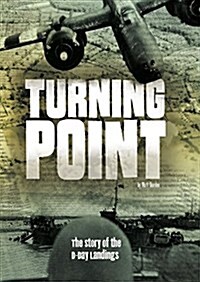 Turning Point: The Story of the D-Day Landings (Hardcover)