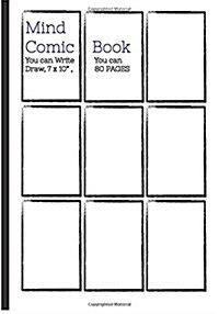 Mind Comic Book - 7 x 10 80P,9 Panel, Blank Comic Books, Create By Yourself: Make your own comics come to live (Paperback)