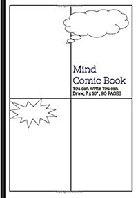 Mind Comic Book - 7 x 10 80 P, 4 Panel, Blank Comic created by Yourself: Make your own comics come to live! (Paperback)