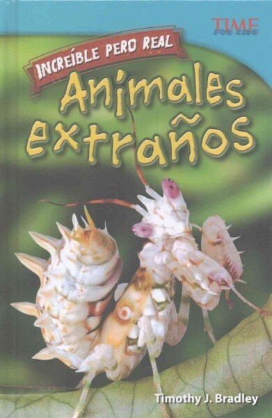 Incre?le Pero Real: Animales Extra?s (Hardcover)