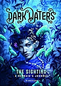 The Sighting: A Mermaids Journey (Paperback)