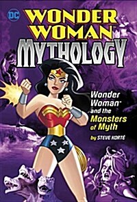 Wonder Woman and the Monsters of Myth (Hardcover)