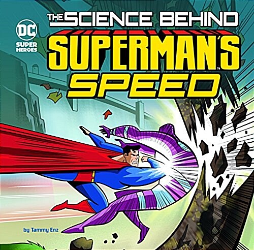 The Science Behind Supermans Speed (Paperback)