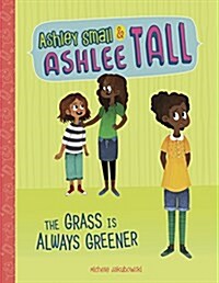 The Grass Is Always Greener (Paperback)