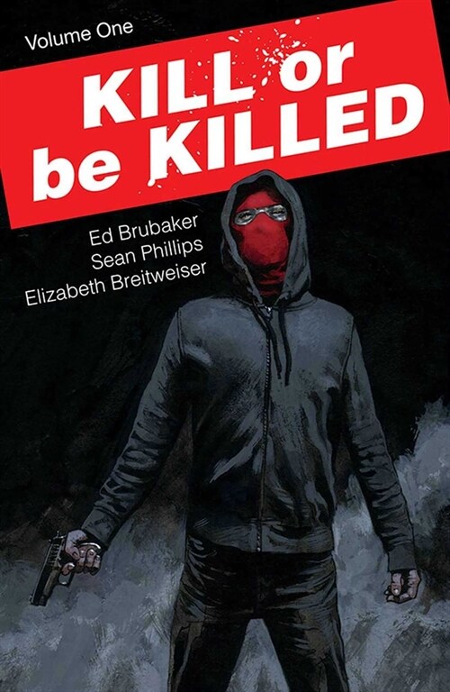 Kill or Be Killed, Volume 1 (Paperback)