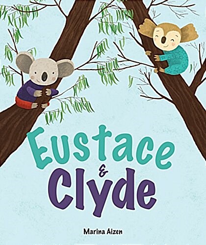 Eustace & Clyde (Hardcover)