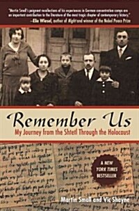 Remember Us: My Journey from the Shtetl Through the Holocaust (Paperback)