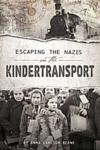 Escaping the Nazis on the Kindertransport (Paperback)