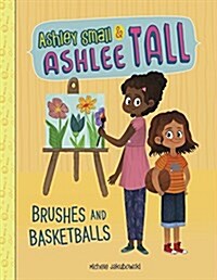 Brushes and Basketballs (Paperback)