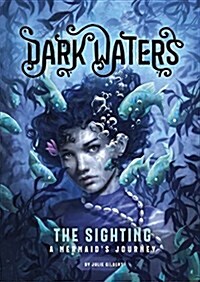 The Sighting: A Mermaids Journey (Hardcover)