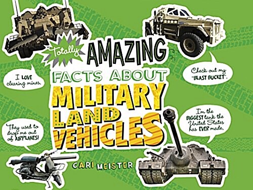 Totally Amazing Facts About Military Land Vehicles (Paperback)