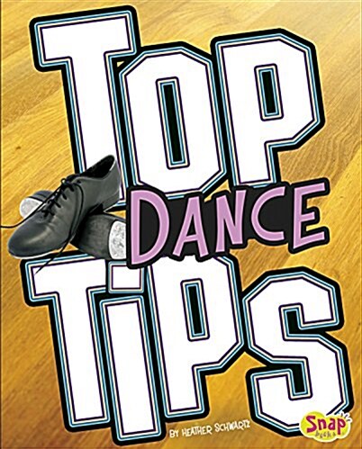 Top Dance Tips (Hardcover)