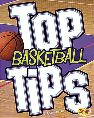 Top Basketball Tips (Paperback)