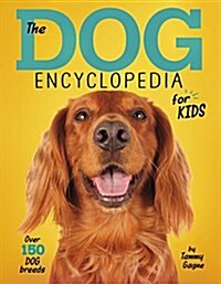 The Dog Encyclopedia for Kids (Paperback)