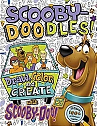 Scooby-Doodles!: Draw, Color, and Create with Scooby-Doo! (Paperback)