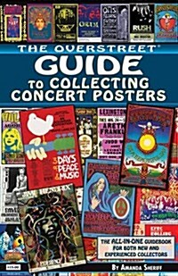The Overstreet Guide to Collecting Concert Posters (Paperback)