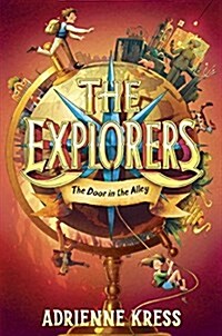 The Explorers: The Door in the Alley (Hardcover)