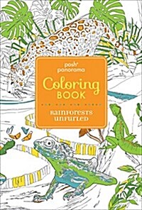 Posh Panorama Adult Coloring Book: Rainforests Unfurled (Paperback)