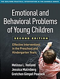 Emotional and Behavioral Problems of Young Children: Effective Interventions in the Preschool and Kindergarten Years (Paperback, 2)